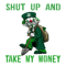Shut up and take my Money Funny Fitted .png