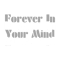 FOREVER IN YOUR MIND (ONE) Cap .png