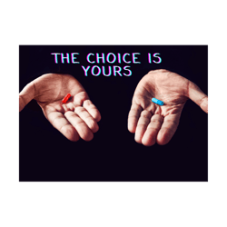 the choice is yours