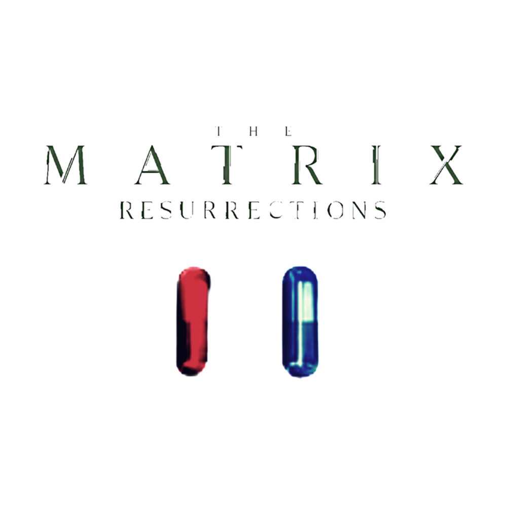 The Matrix Resurrections, Matrix 4, Red and Blue Pills .png