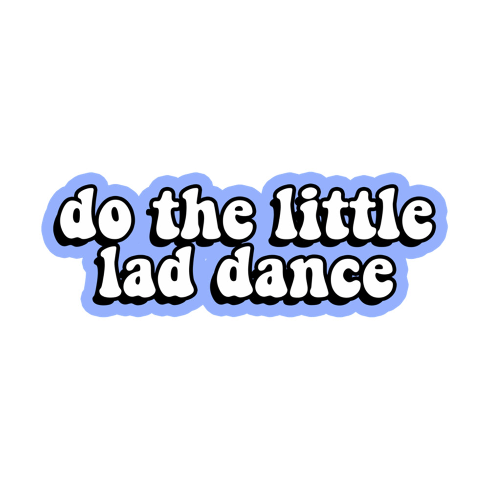 Do the little lad dance .png