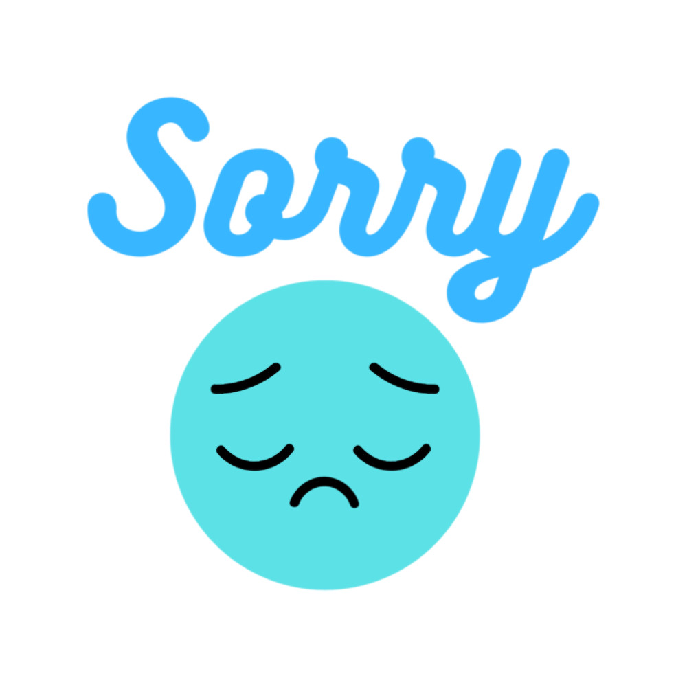 Copy of I'm Sorry Sad Face.png