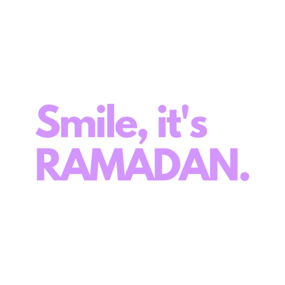 Ramadan, Smile its Ramadan - Celebrating the Holy Month.png
