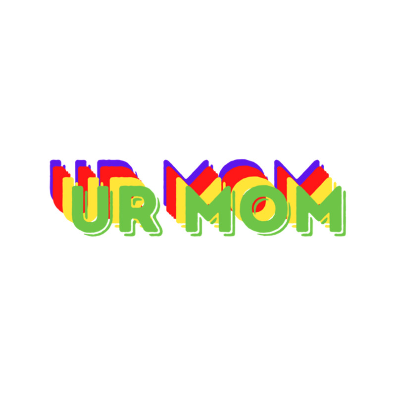 Ur mom .png