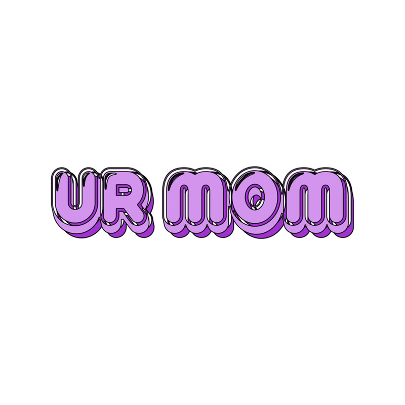 ur mom .png