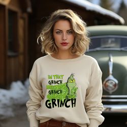 add some grinchy style to your christmas with this unique sweatshirt,im that grinch been that grinch festive and fun chr