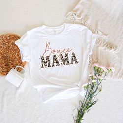 boujee mama shirt, mom life shirt, leopard mom shirt, stepmom shirt, mothers day shirt, mom shirt, happy mothers day, gi
