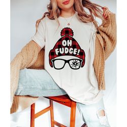 christmas shirt, funny christmas shirt, oh fudge shirt, christmas vacation shirt, funny holiday tee, holiday shirt, chri
