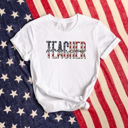 american teacher shirt, patriotic teacher shirt, usa flag shirt, patriotic shirt, american shirt, 4th of july shirt, ind