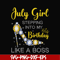 BD0025-July girl stepping into my birthday like a boss svg, png, dxf, eps digital file BD0025.jpg