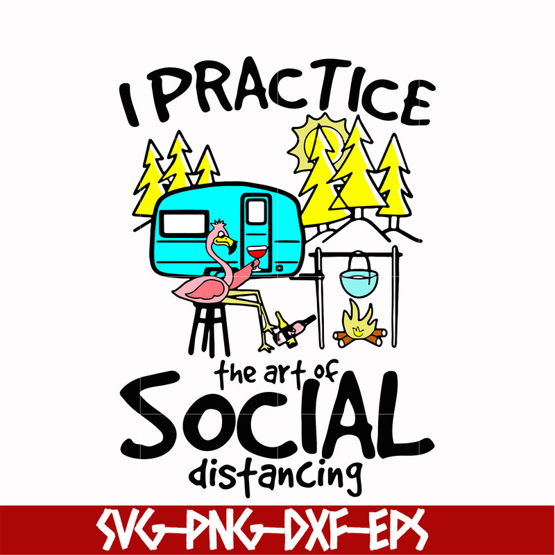CMP017-i practice the art of social distancing svg, png, dxf, eps digital file CMP017.jpg