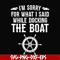 CMP036-I'm sorry for what i said while docking the boat camping svg, png, dxf, eps digital file CMP036.jpg