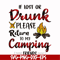 CMP064-if lost or drunk please return to my camping friends svg, png, dxf, eps digital file CMP064.jpg