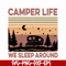 CMP074-camper life we sleep around, camping retro vintage svg, png, dxf, eps digital file CMP074.jpg