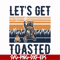 CMP075-let's get toasted , bear retro vingtage svg, png, dxf, eps digital file CMP075.jpg