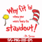 DR000145-Why fit in when you were born to standout svg, png, dxf, eps file DR000145.jpg