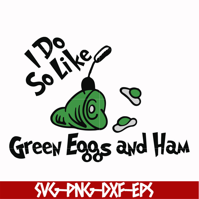 DR00036-I do like green eggs and ham svg, png, dxf, eps file DR00036.jpg