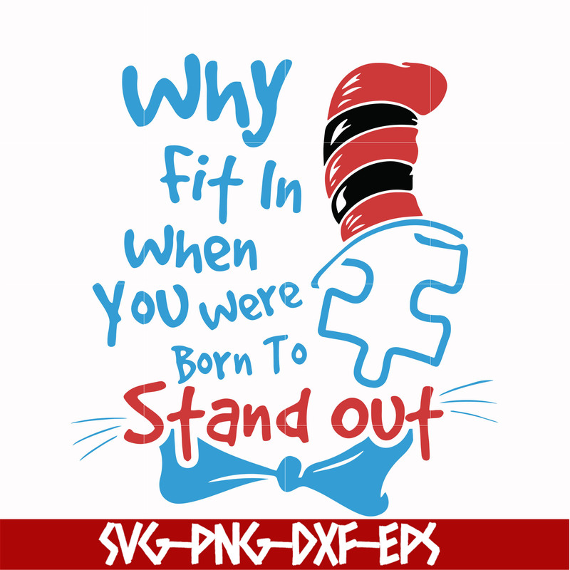 DR00046-Why fit in when you were born to stand out svg, png, dxf, eps file DR00046.jpg