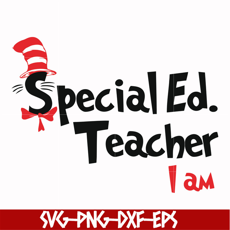 DR00062-Special Ed teacher I am svg, png, dxf, eps file DR00062.jpg