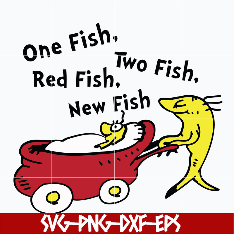 DR0601219-One fish two fish red fish new fish svg, Dr seuss svg, png, dxf, eps digital file DR0601219.jpg