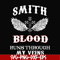 FN000172-Smith blood runs through my veins svg, png, dxf, eps file FN000172.jpg