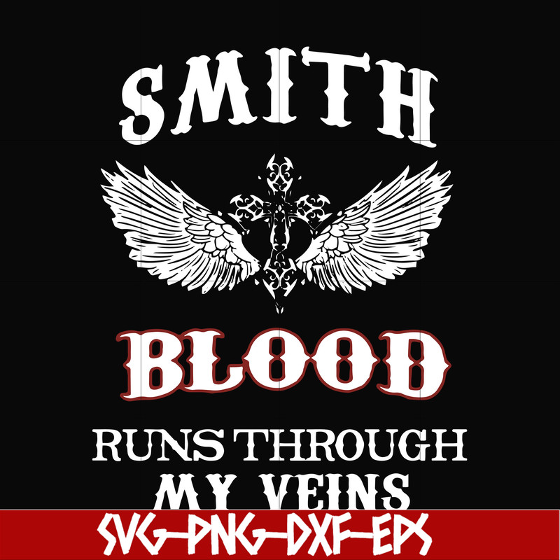 FN000172-Smith blood runs through my veins svg, png, dxf, eps file FN000172.jpg