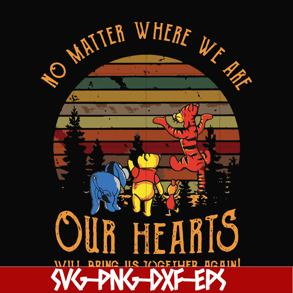 FN000196-No matter where we are our hearts will bring us together again svg, png, dxf, eps file FN000196.jpg