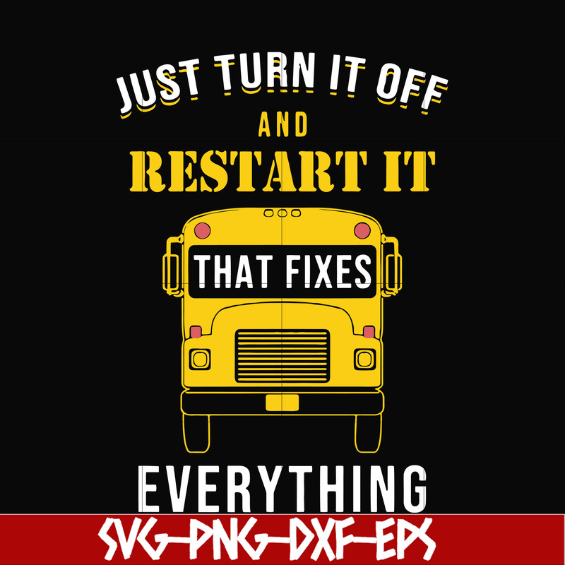 FN000271-Just turn it off and restart it that fixes everything svg, png, dxf, eps file FN000271.jpg