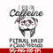 FN000473-I run on caffeine pitbull hair cuss words svg, png, dxf, eps file FN000473.jpg