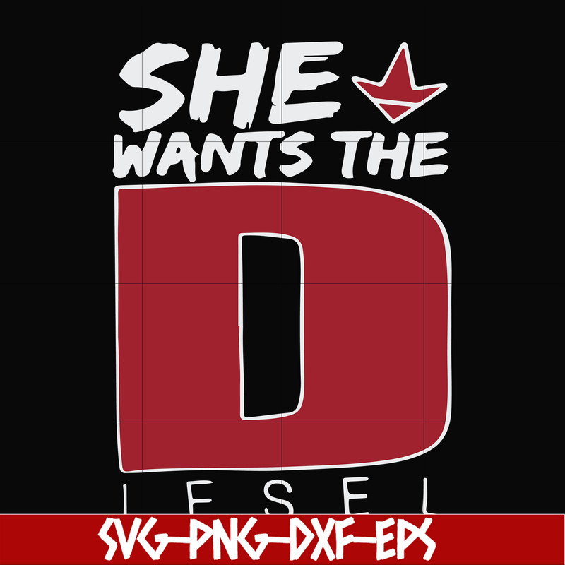 FN000766-She wants the Diesel svg, png, dxf, eps file FN000766.jpg