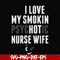 FN000814-I love my smokin psychotic nurse wife svg, png, dxf, eps file FN000814.jpg