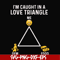 FN000816-I'm caught in a love triangle svg, png, dxf, eps file FN000816.jpg