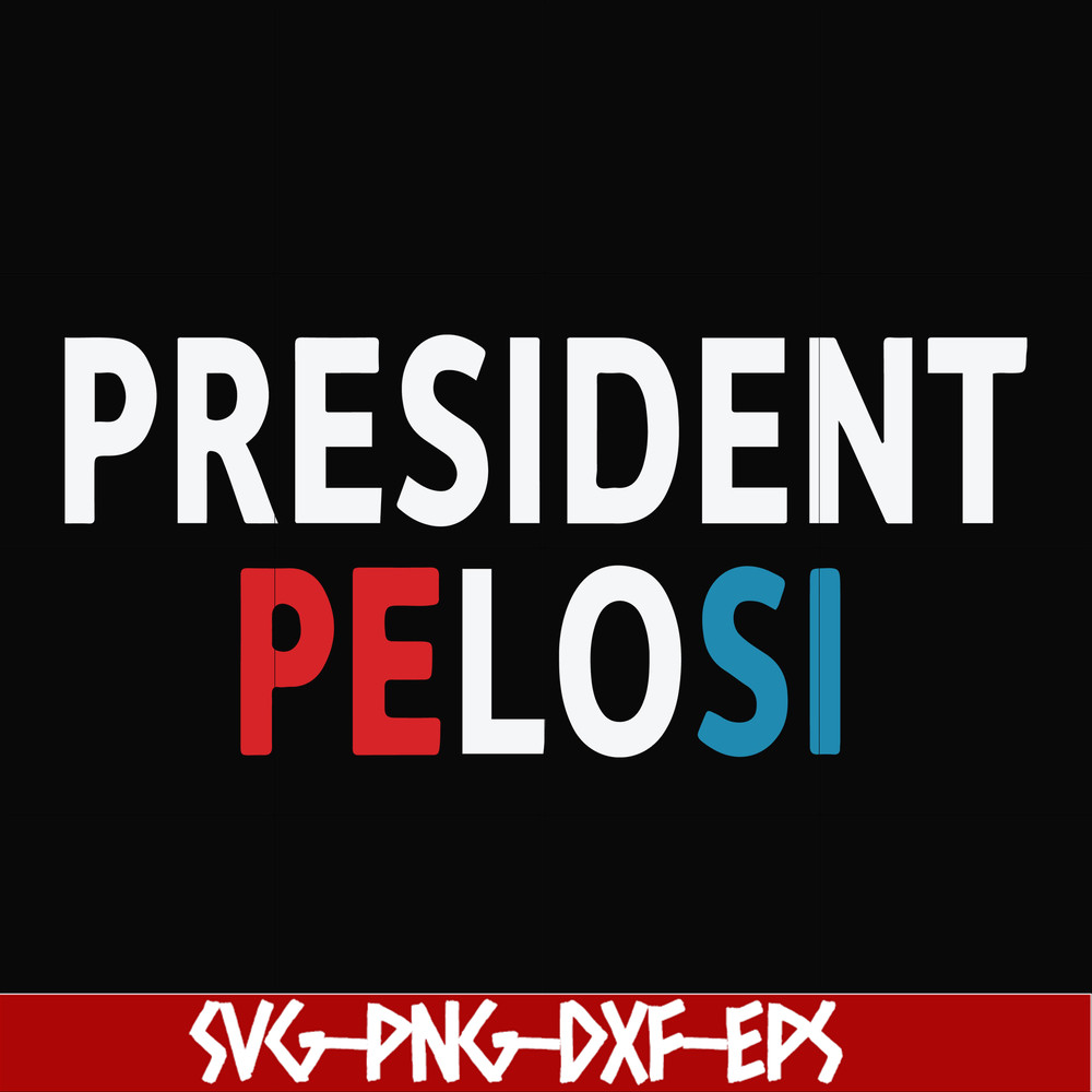 FN000914-President pelosi svg, png, dxf, eps file FN000914.jpg