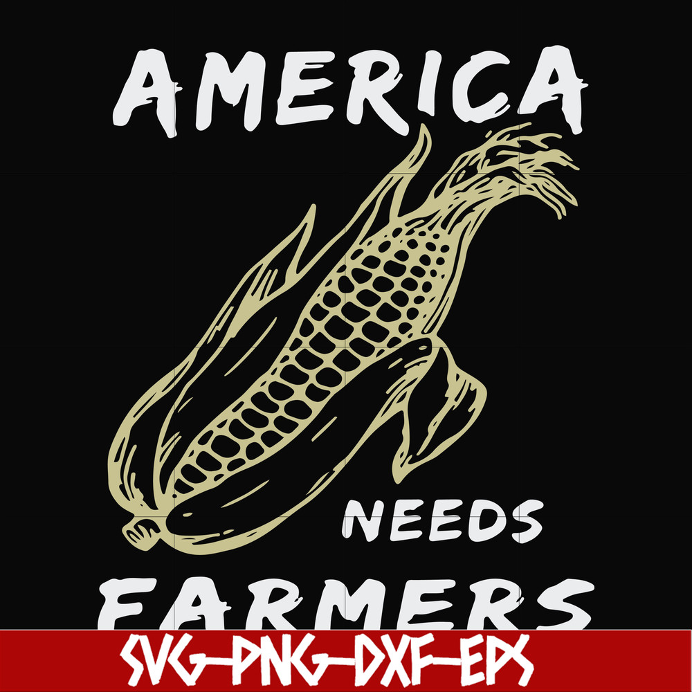 FN000921-America needs farmers svg, png, dxf, eps file FN000921.jpg