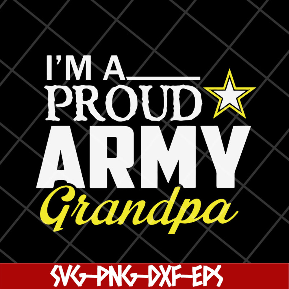 FTD10052112-i-m-a-proud-army-grandpa svg, png, dxf, eps digital file FTD10052112.jpg