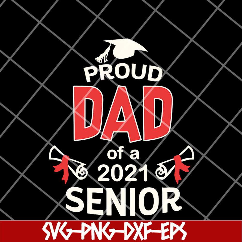 FTD12052106-Proud Dad Of A 2021 svg, png, dxf, eps digital file FTD12052106.jpg