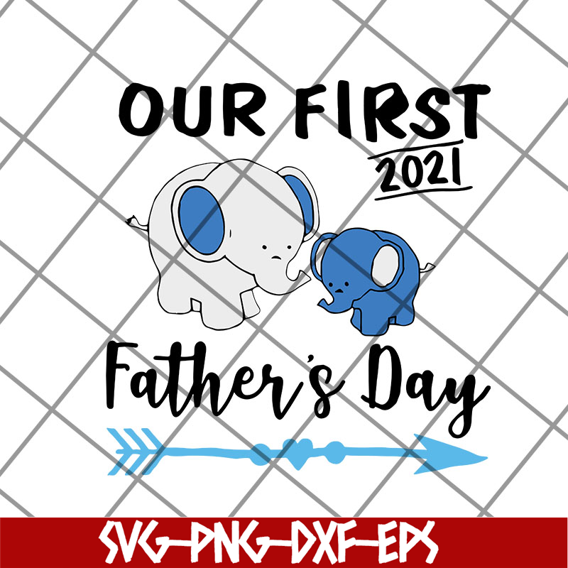 FTD12052121-Out first father's day svg, png, dxf, eps digital file FTD12052121.jpg