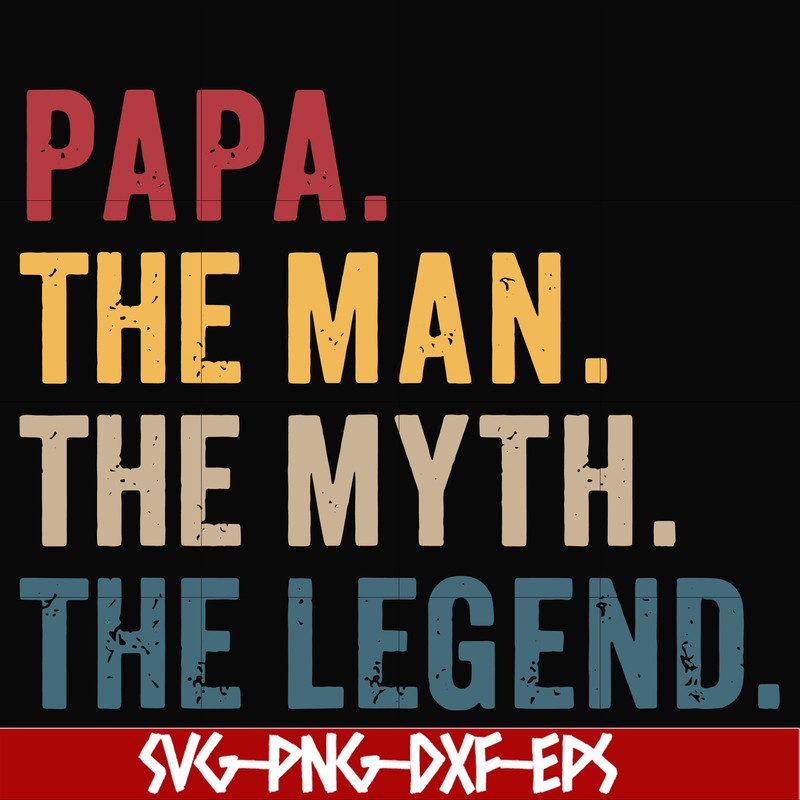 FTD129-Papa the man, the myth, the legend svg, png, dxf, eps, digital file FTD129.jpg