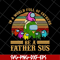 FTD13052118-In a world full of father's be a father sus svg, png, dxf, eps digital file FTD13052118.jpg