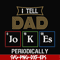 FTD134-I tell dad jokes periodically svg, png, dxf, eps, digital file FTD134.jpg