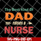 FTD14052110- the best kind of dad raises a nurse svg, png, dxf, eps digital file FTD14052110.jpg