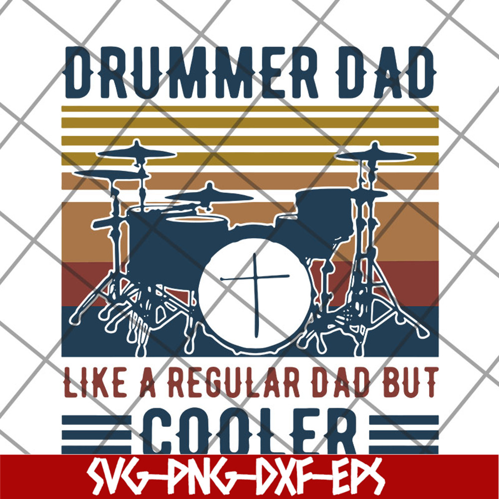FTD14052122- drummer dad like a regular dad but cooler svg, png, dxf, eps digital file FTD14052122.jpg
