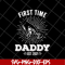 FTD15052101-first time daddy svg, png, dxf, eps digital file FTD15052101.jpg
