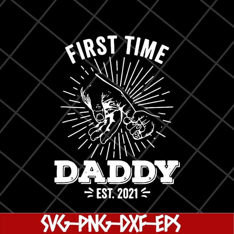 FTD15052101-first time daddy svg, png, dxf, eps digital file FTD15052101.jpg