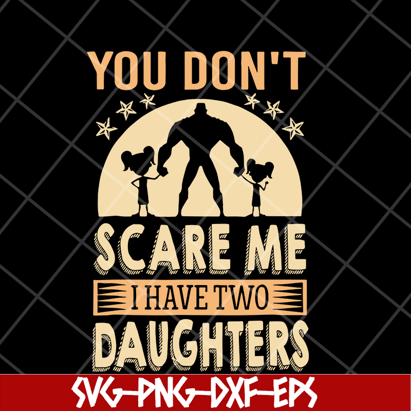 FTD18052105- you don't scare me svg, png, dxf, eps digital file FTD18052105.jpg