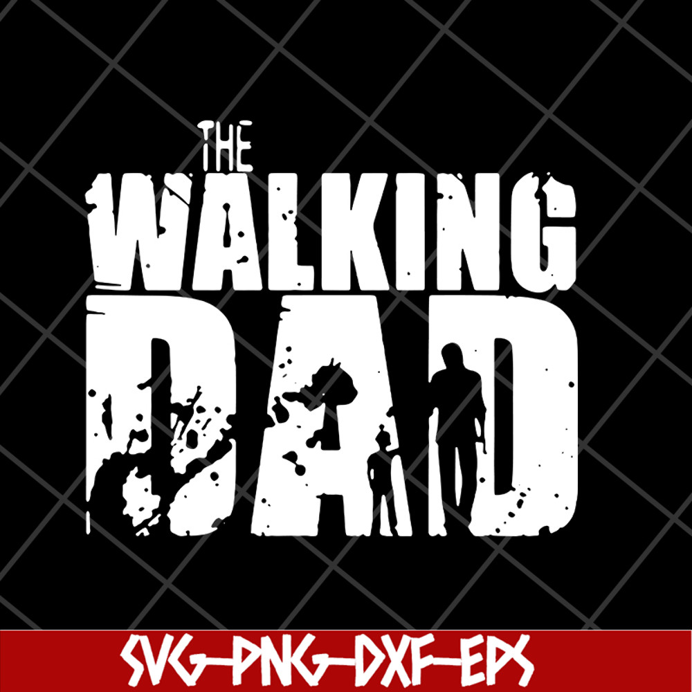 FTD18052122- the walking dad svg, png, dxf, eps digital file FTD18052122.jpg