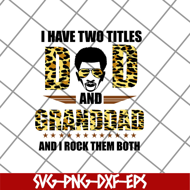 FTD19052111- i have two titles dad svg, png, dxf, eps digital file FTD19052111.jpg