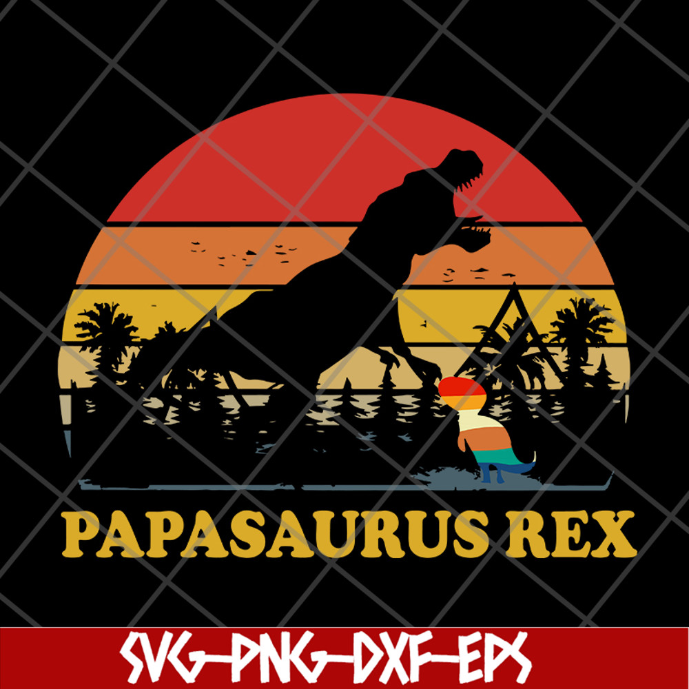 FTD19052115-papasaurus svg, png, dxf, eps digital file FTD19052115.jpg