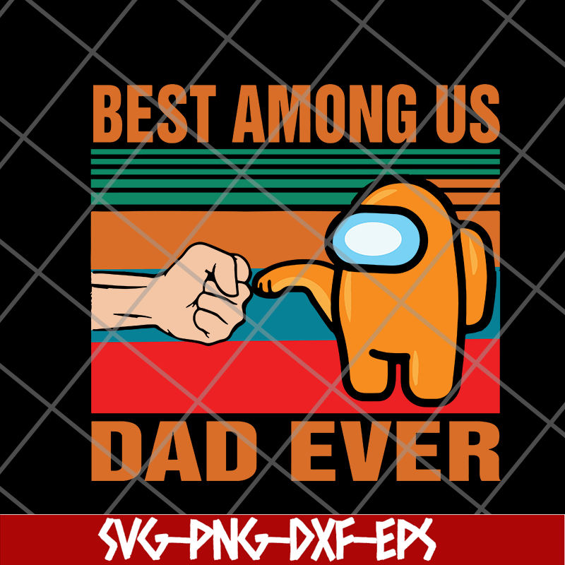 FTD20052101-Best among us svg, png, dxf, eps digital file FTD20052101.jpg