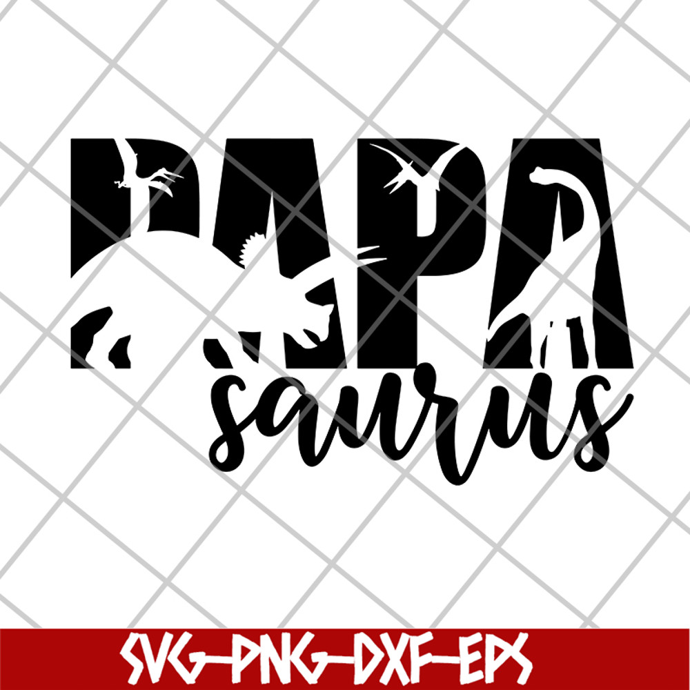 FTD24052104-Papa Saurus svg, png, dxf, eps digital file FTD24052104.jpg